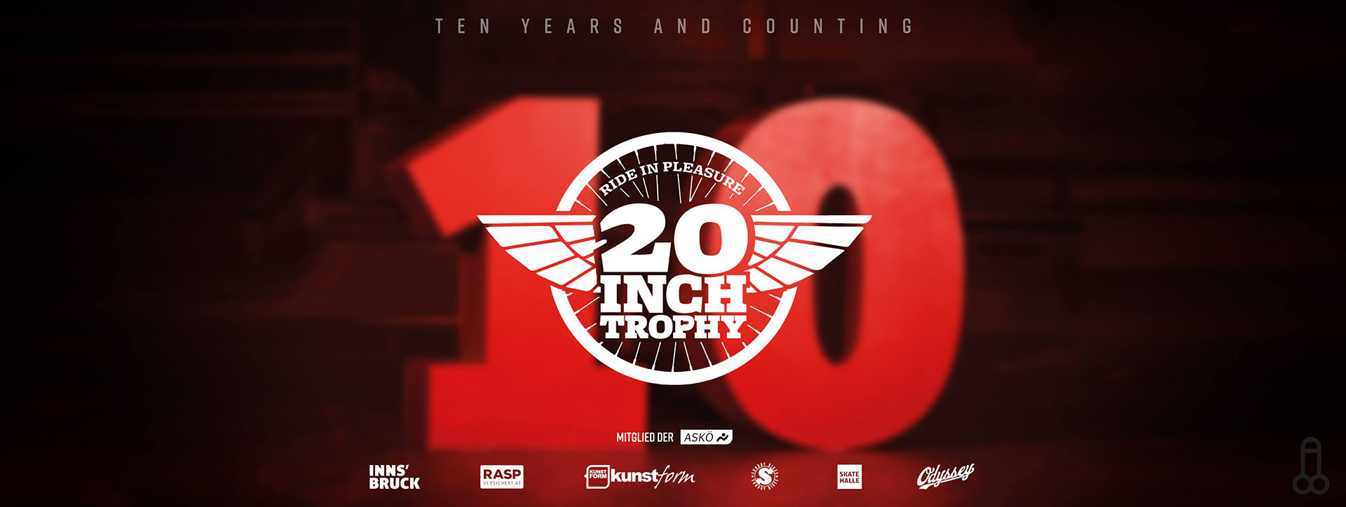 10 Jahre 20Inch Trophy, das muss noch viel härter gefeiert werden als sonst! Hier sind die Hardfacts zur Jubiläumssause in der Skatehalle Innsbruck.
